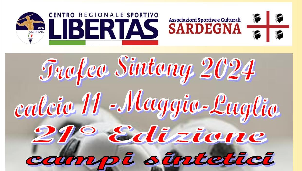 21^ EDIZIONE “SINTONY 2024” CALCIO A11 LIBERTAS