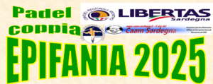 PADEL " EPIFANIA 2025" LIBERTAS @ CAGLIARI